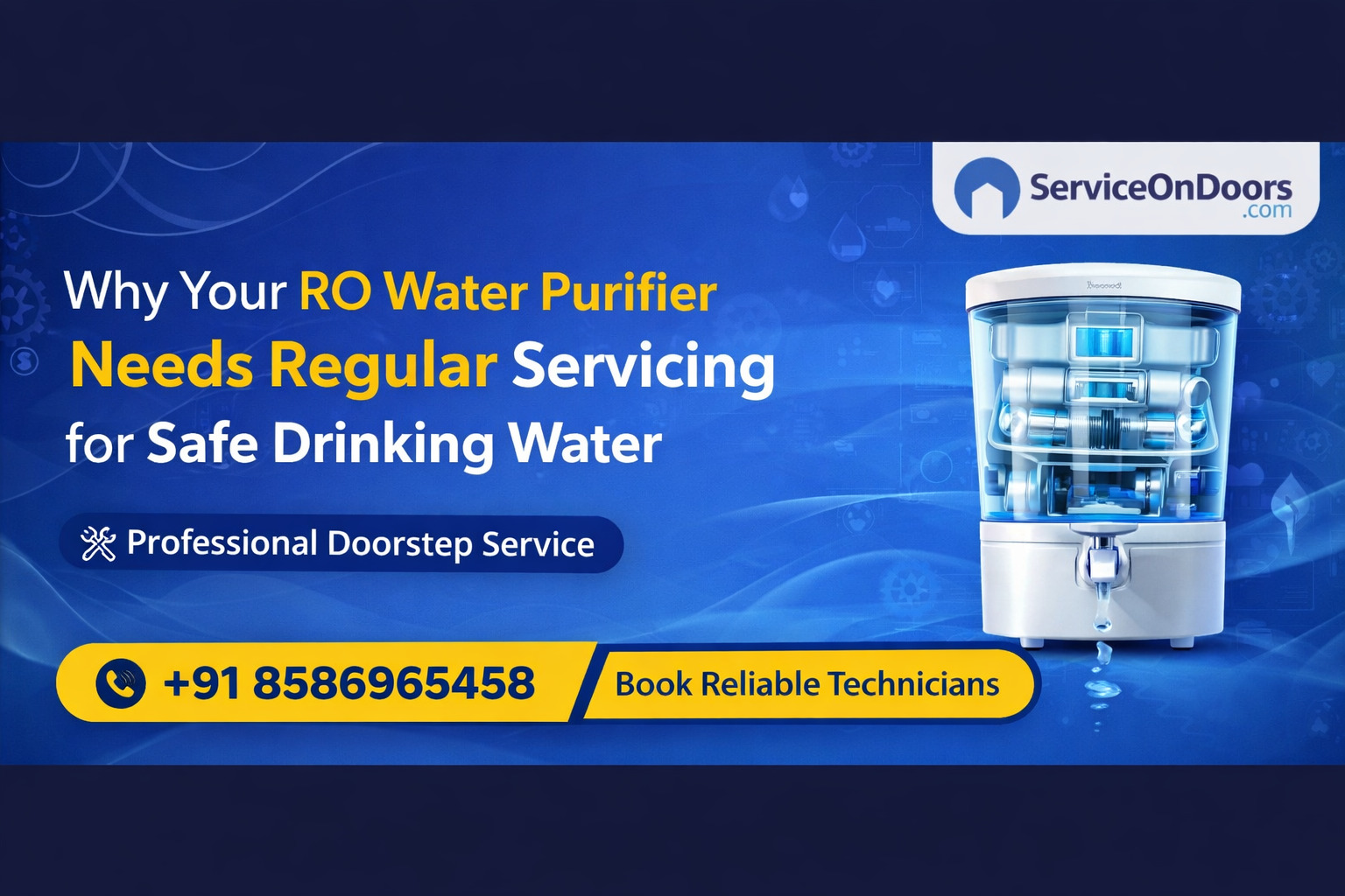 RO Water Purifier Service & Repair in India | Expert RO Maintenance & Cleaning | ServiceOnDoors | 8586965458